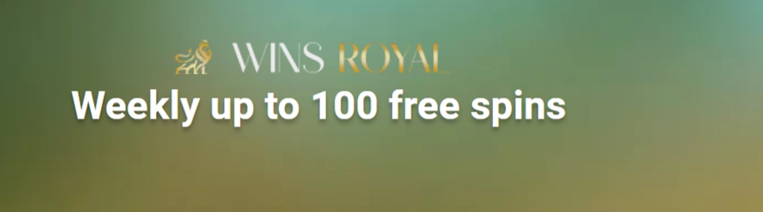 Get 100 Free Spins Weekly at Wins Royal