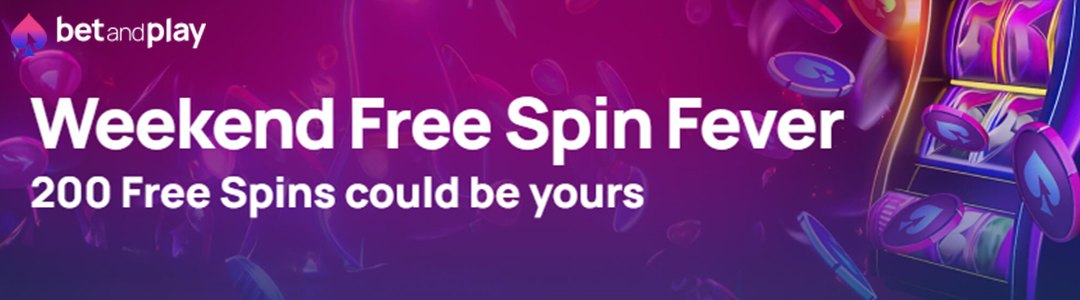 Claim 200 Free Spins Every Weekend at BetandPlay