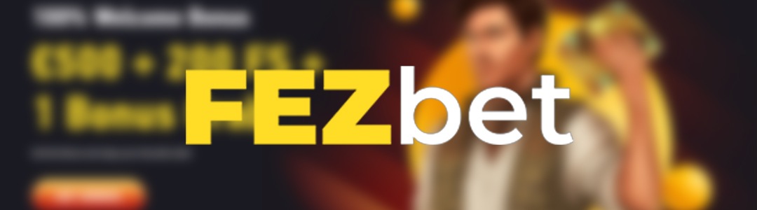 Fezbet Casino Get Surprise Bonuses When Depositing